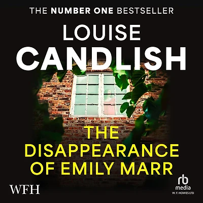 the Disappearance of Emily Marr: From Sunday Times bestselling author OUR HOUSE