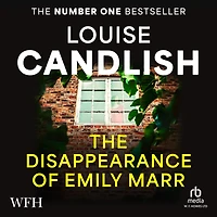 the Disappearance of Emily Marr: From Sunday Times bestselling author OUR HOUSE