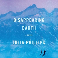 Disappearing Earth: A novel