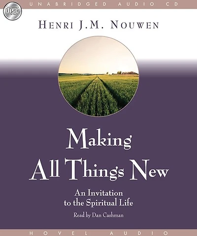 Making All Things New: An Invitation to the Spiritual Life