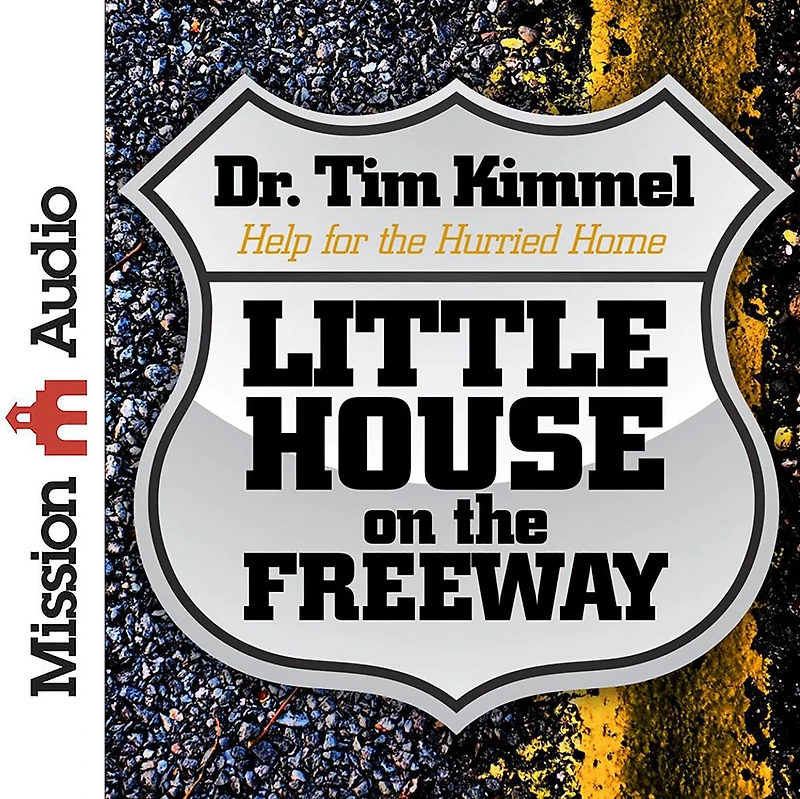 Little House on the Freeway: Help for Hurried Home (Abridged)