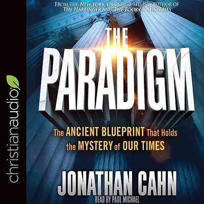 the Paradigm: Ancient Blueprint That Holds Mystery of Our Times