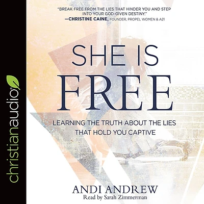 She Is Free: Learning the Truth about Lies that Hold You Captive
