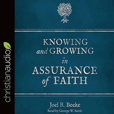 Knowing And Growing Assurance of Faith