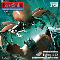 Perry Rhodan 2726: Totentanz: Rhodan-Zyklus "Das Atopische Tribunal"
