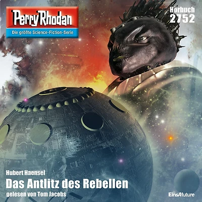 Perry Rhodan 2752: Das Antlitz des Rebellen: Rhodan-Zyklus "Das Atopische Tribunal"