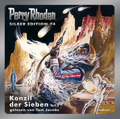 Perry Rhodan Silber Edition 74: Konzil der Sieben (Teil 2): Perry Rhodan-Zyklus "Das Konzil"