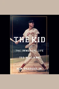 The Kid: Immortal Life of Ted Williams
