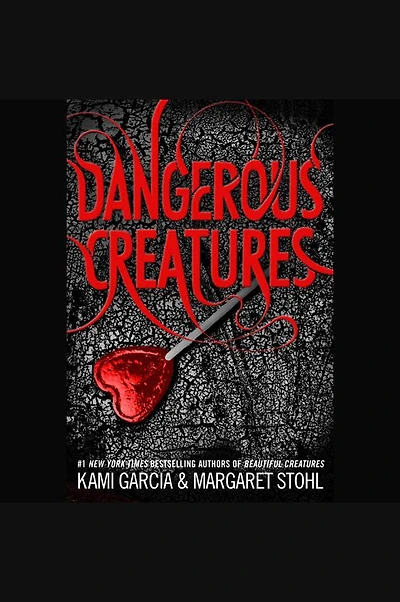 Dangerous Creatures (Dangerous Series #1)
