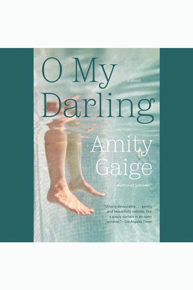 O My Darling: A Novel