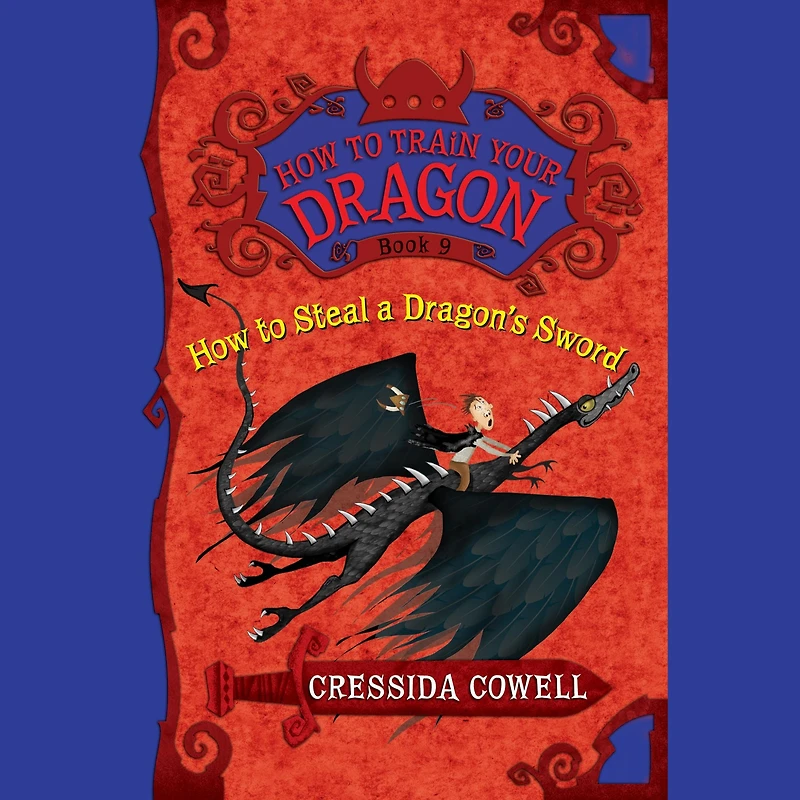 How to Steal a Dragon's Sword (How Train Your Dragon Series #9)