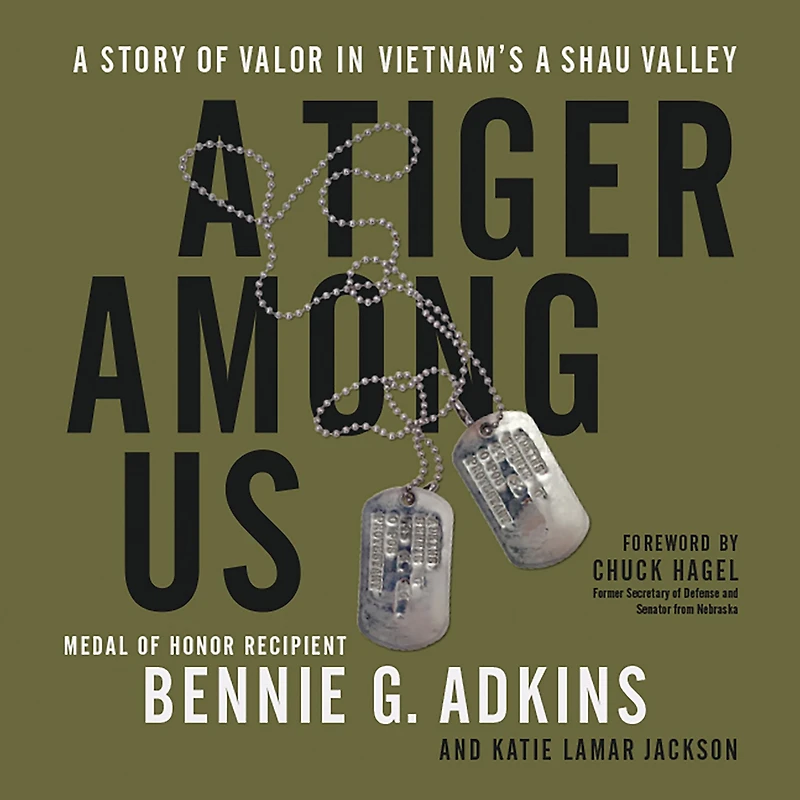 A Tiger among Us: Story of Valor Vietnam's Shau Valley