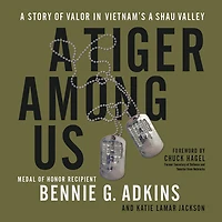 A Tiger among Us: Story of Valor Vietnam's Shau Valley