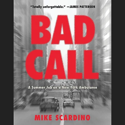 Bad Call: a Summer Job on New York Ambulance