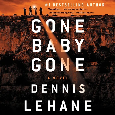 Gone, Baby, Gone: A Novel