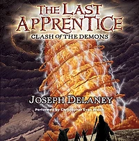 Clash of the Demons (Last Apprentice Series #6)