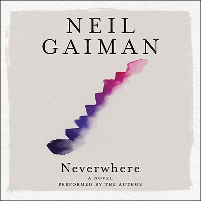 Neverwhere (Author's Preferred Text)