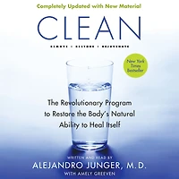 Clean -- Expanded Edition: the Revolutionary Program to Restore Body's Natural Ability Heal Itself