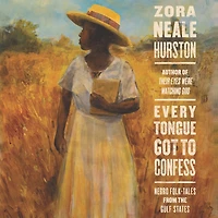 Every Tongue Got to Confess: Negro Folk-tales From the Gulf States