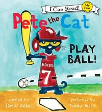 Play Ball! (Pete the Cat) (My First I Can Read Series)