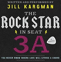 The Rock Star Seat 3A: A Novel
