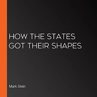 How the States Got Their Shapes