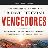 Vencedores: Ocho maneras de vivir con una fuerza imparable, fe inamovible y un poder increíble