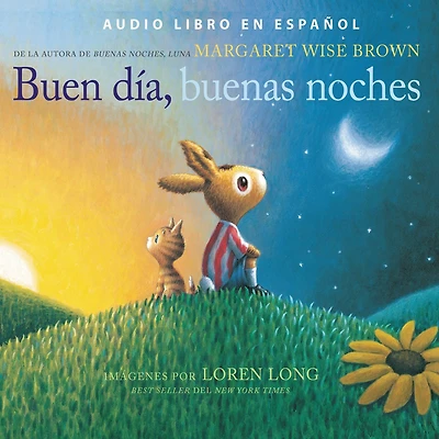Buen día, buenas noches / Good Day, Night