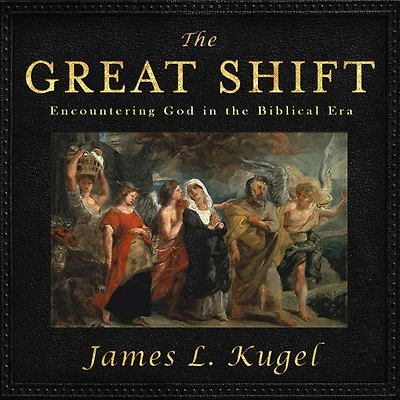 The Great Shift: Encountering God Biblical Times