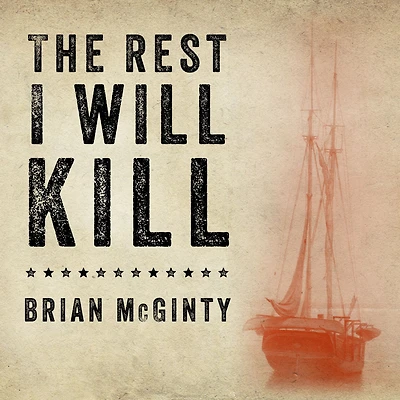 the Rest I Will Kill: William Tillman and Unforgettable Story of How a Free Black Man Refused to Become Slave