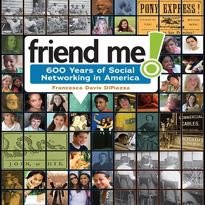 Friend Me!: 600 Years of Social Networking America