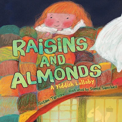 Raisins and Almonds: A Yiddish Lullaby