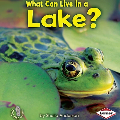 What Can Live a Lake?