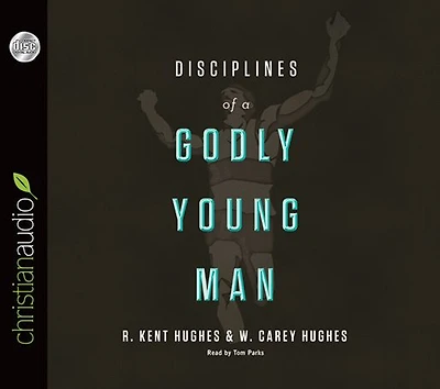 Disciplines of a Godly Young Man
