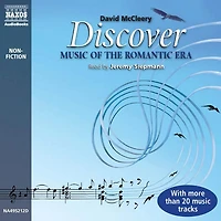 Discover Music of the Romantic Era
