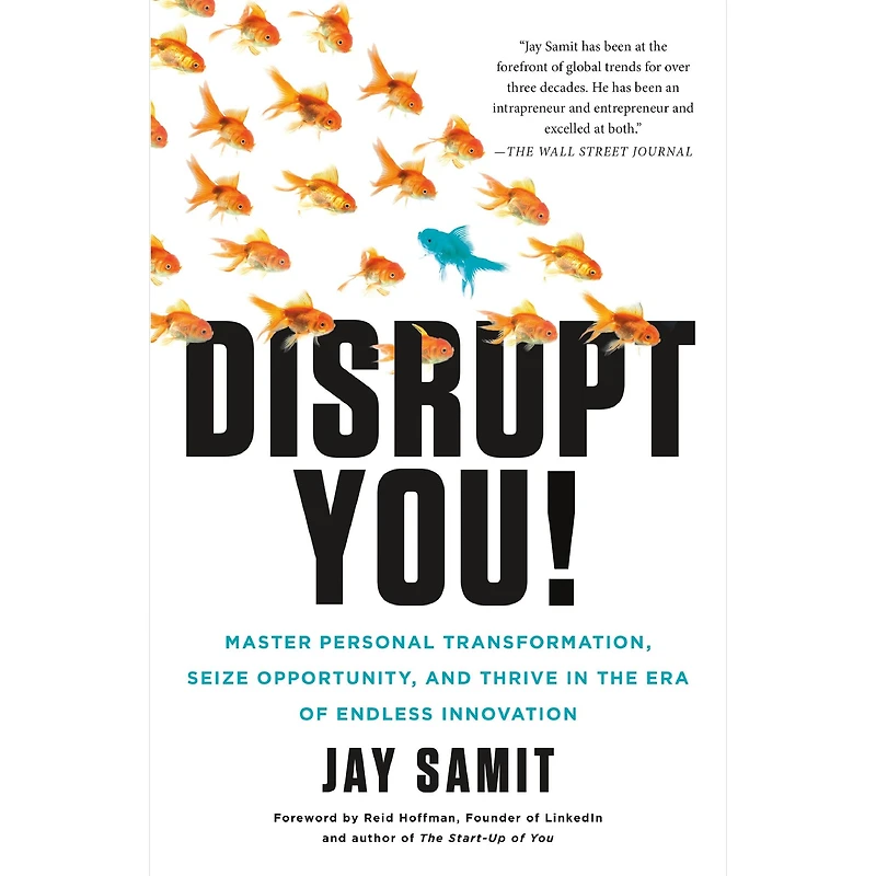 Disrupt You!: Master Personal Transformation, Seize Opportunity, and Thrive the Era of Endless Innovation