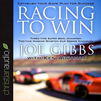 Racing to Win: Establish Your Game Plan for Success (Abridged)