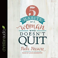 5 Habits of a Woman Who Doesn't Quit