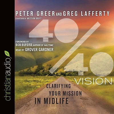 40/40 Vision: Clarifying Your Mission Midlife
