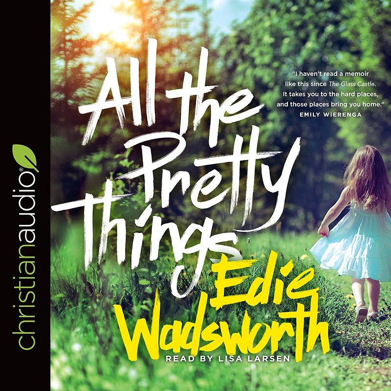 All The Pretty Things: Story of a Southern Girl Who Went through Fire to Find Her Way Home