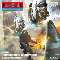 Perry Rhodan 2657: Geheimbefehl Winterstille: Rhodan-Zyklus "Neuroversum"