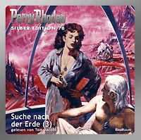 Perry Rhodan Silber Edition 78: Suche nach der Erde (Teil 3): Perry Rhodan-Zyklus "Das Konzil"