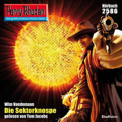 Perry Rhodan 2586: Die Sektorknospe: Rhodan-Zyklus "Stardust"