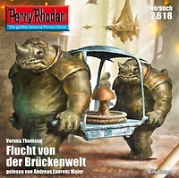 Perry Rhodan 2618: Flucht von der Brückenwelt: Rhodan-Zyklus "Neuroversum"