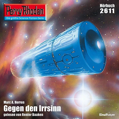 Perry Rhodan 2611: Gegen den Irrsinn: Rhodan-Zyklus "Neuroversum"