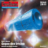Perry Rhodan 2611: Gegen den Irrsinn: Rhodan-Zyklus "Neuroversum"