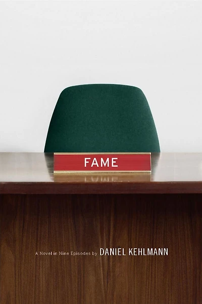 Fame: A Novel Nine Episodes