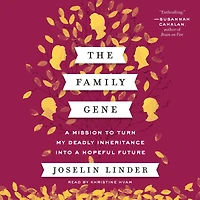 The Family Gene: a Mission to Turn My Deadly Inheritance into Hopeful Future