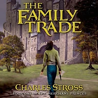The Family Trade (Merchant Princes Series #1)