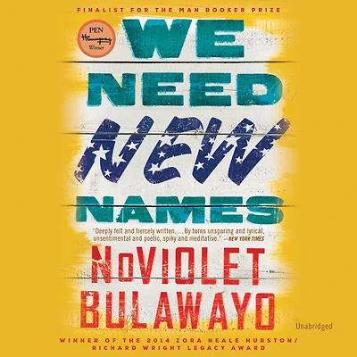 We Need New Names: A Novel